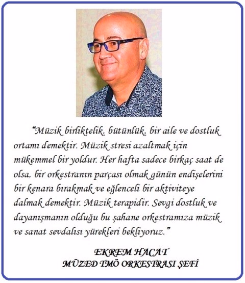 MÜZED TÜRKİYE MÜZİK ÖĞRETMENLERİ ORKESTRASININ ŞEFLİĞİNDE NÖBET DEĞİŞİMİ: ORKESTRANIN YENİ ŞEFİ EKREM HACAT