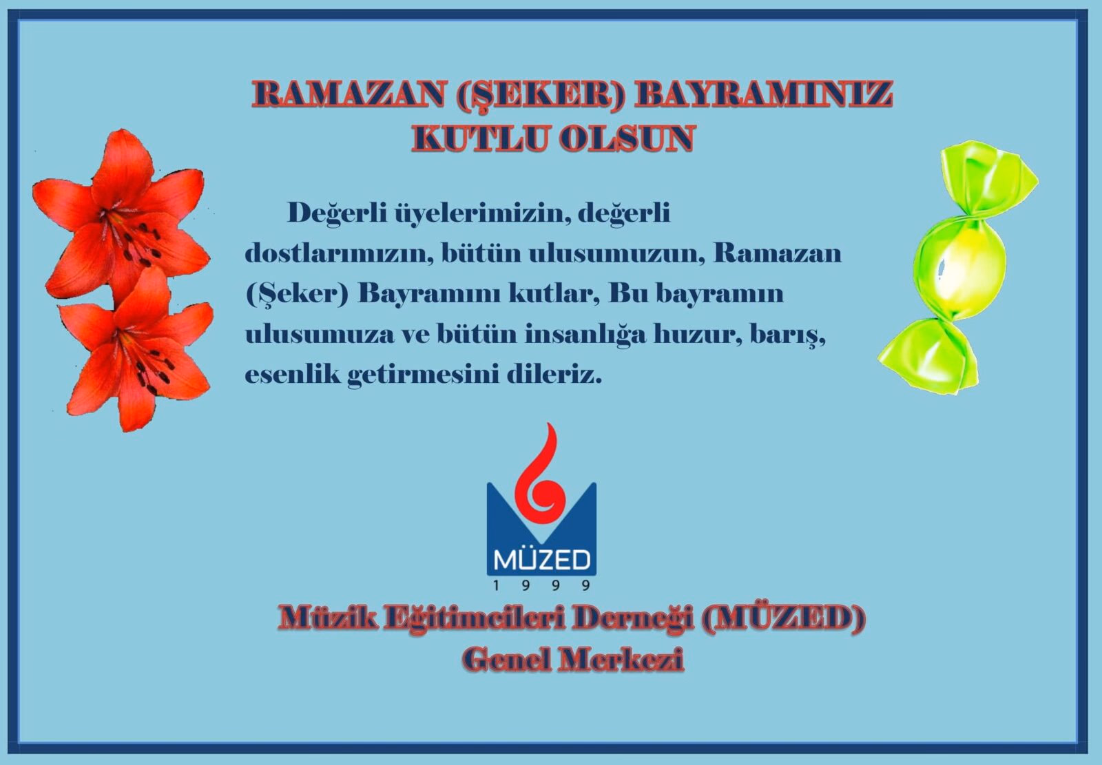 RAMAZAN (ŞEKER) BAYRAMINIZ KUTLU OLSUN